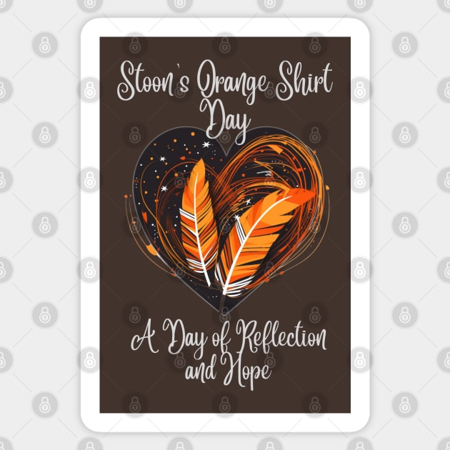 Saskatoons Orange Shirt Day - Reflect and Hope Sticker by Stooned in Stoon